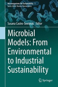 bokomslag Microbial Models: From Environmental to Industrial Sustainability