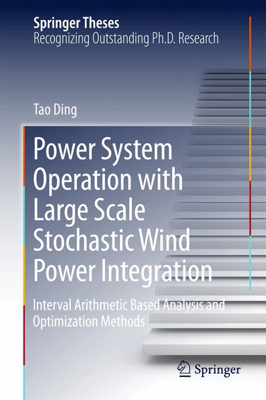 Tao Ding - Power System Operation with Large Scale Stochastic Wind Power Integration, Inbunden