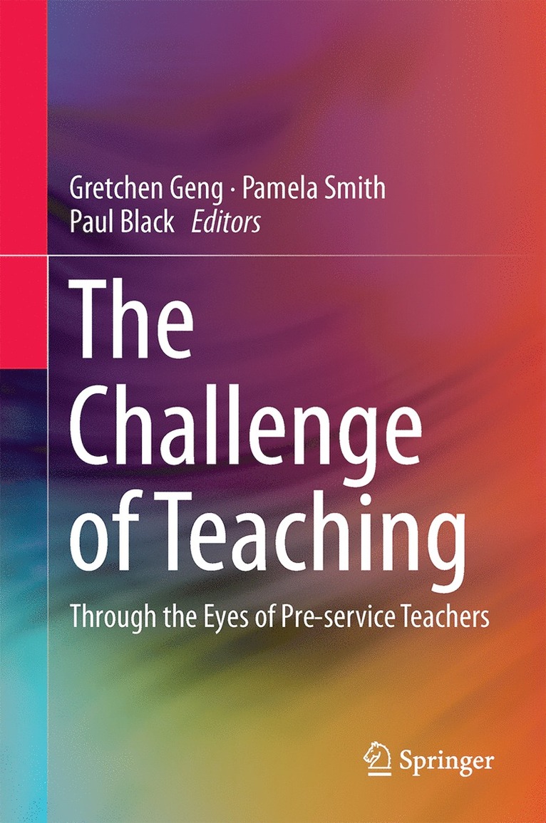 Gretchen Geng, Pamela Smith, Paul Black - Challenge of Teaching, Inbunden