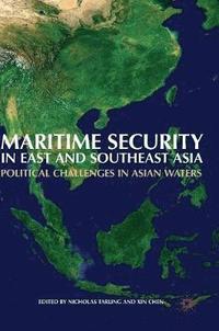 bokomslag Maritime Security in East and Southeast Asia