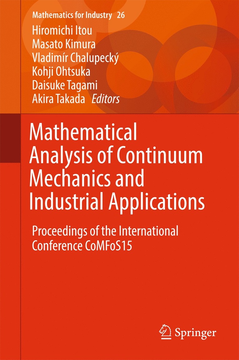 Hiromichi Itou, Masato Kimura, Vladimír Chalupecký, Kohji Ohtsuka, Daisuke Tagami, Akira Takada - Mathematical Analysis of Continuum Mechanics and Industrial Applications, Inbunden