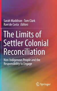 bokomslag The Limits of Settler Colonial Reconciliation