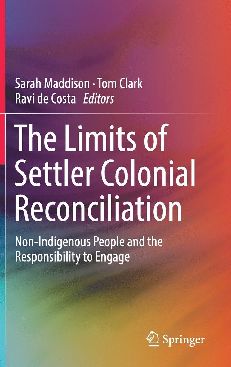 The Limits of Settler Colonial Reconciliation 1