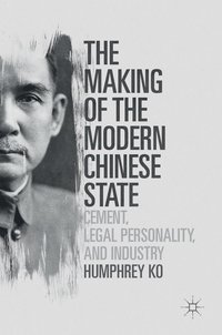 bokomslag The Making of the Modern Chinese State
