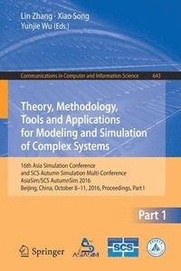 bokomslag Theory, Methodology, Tools and Applications for Modeling and Simulation of Complex Systems