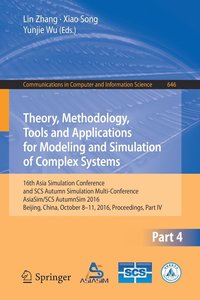 bokomslag Theory, Methodology, Tools and Applications for Modeling and Simulation of Complex Systems