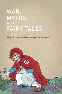 bokomslag War, Myths, and Fairy Tales