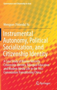 bokomslag Instrumental Autonomy, Political Socialization, and Citizenship Identity