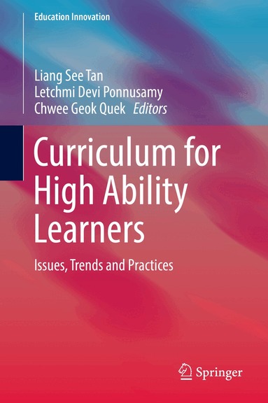 Liang See Tan, Letchmi Devi Ponnusamy, Chwee Geok Quek - Curriculum for High Ability Learners, Inbunden
