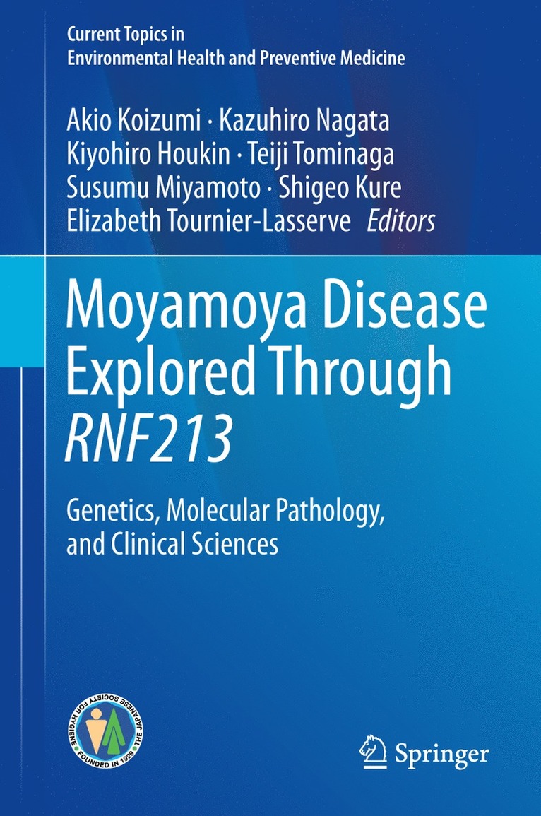 Akio Koizumi, Kazuhiro Nagata, Kiyohiro Houkin, Teiji Tominaga, Susumu Miyamoto, Shigeo Kure, Elizabeth Tournier-Lasserve - Moyamoya Disease Explored Through RNF213, Inbunden