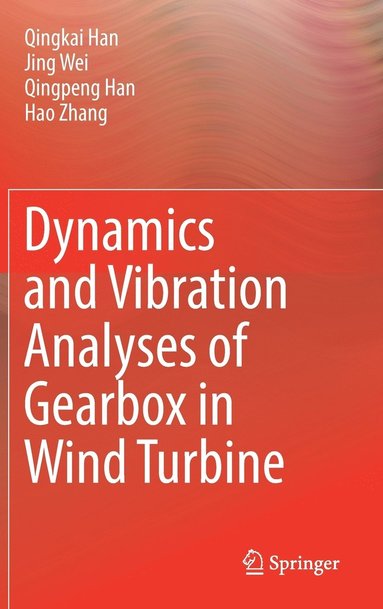 bokomslag Dynamics and Vibration Analyses of Gearbox in Wind Turbine