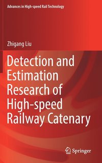 bokomslag Detection and Estimation Research of High-speed Railway Catenary