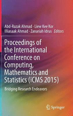 Proceedings of the International Conference on Computing, Mathematics and Statistics (iCMS 2015) 1