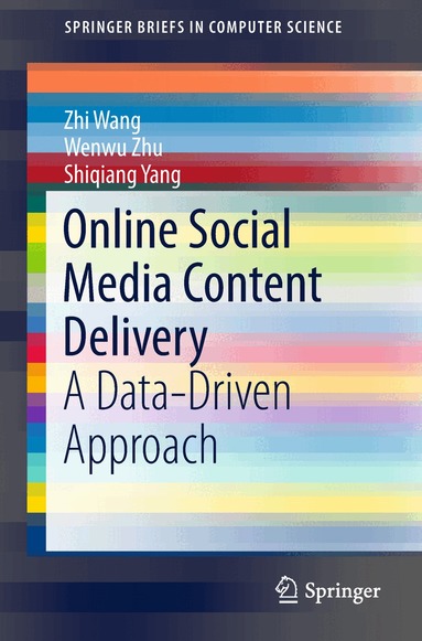 Zhi Wang, Wenwu Zhu, Shiqiang Yang - Online Social Media Content Delivery, Häftad