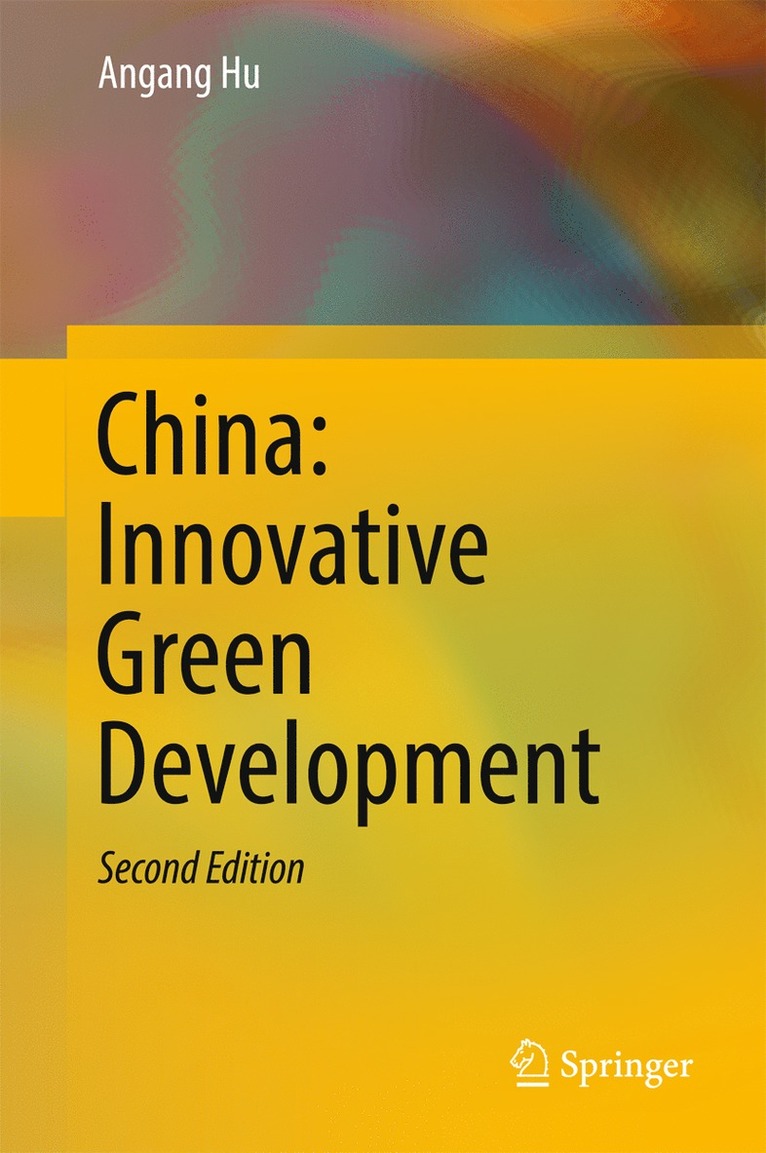 Angang Hu - China: Innovative Green Development, Inbunden