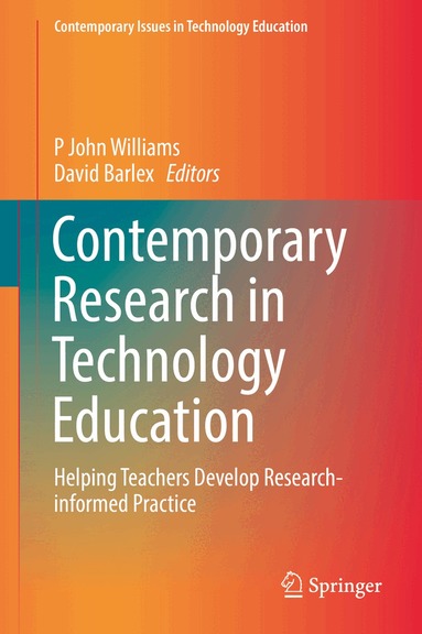 P John Williams, David Barlex - Contemporary Research in Technology Education, Inbunden