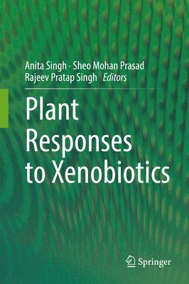 bokomslag Plant Responses to Xenobiotics