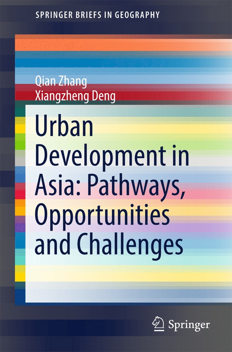 Urban Development in Asia: Pathways, Opportunities and Challenges 1