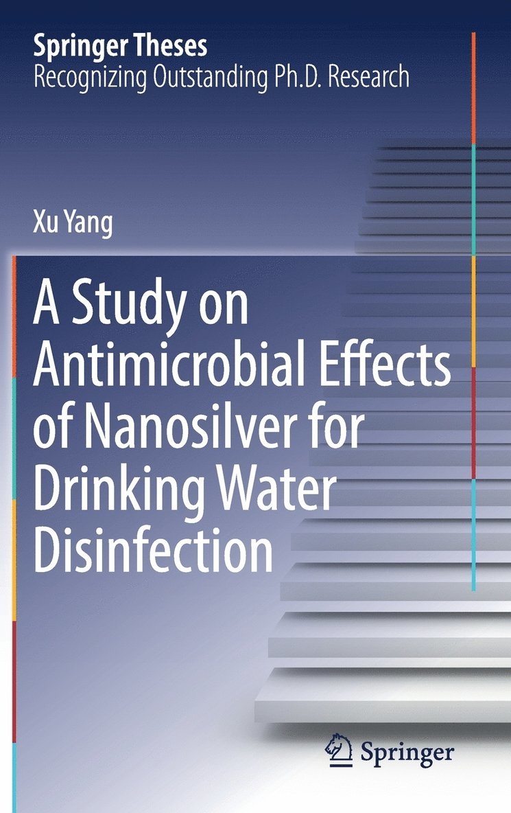 A Study on Antimicrobial Effects of Nanosilver for Drinking Water Disinfection 1