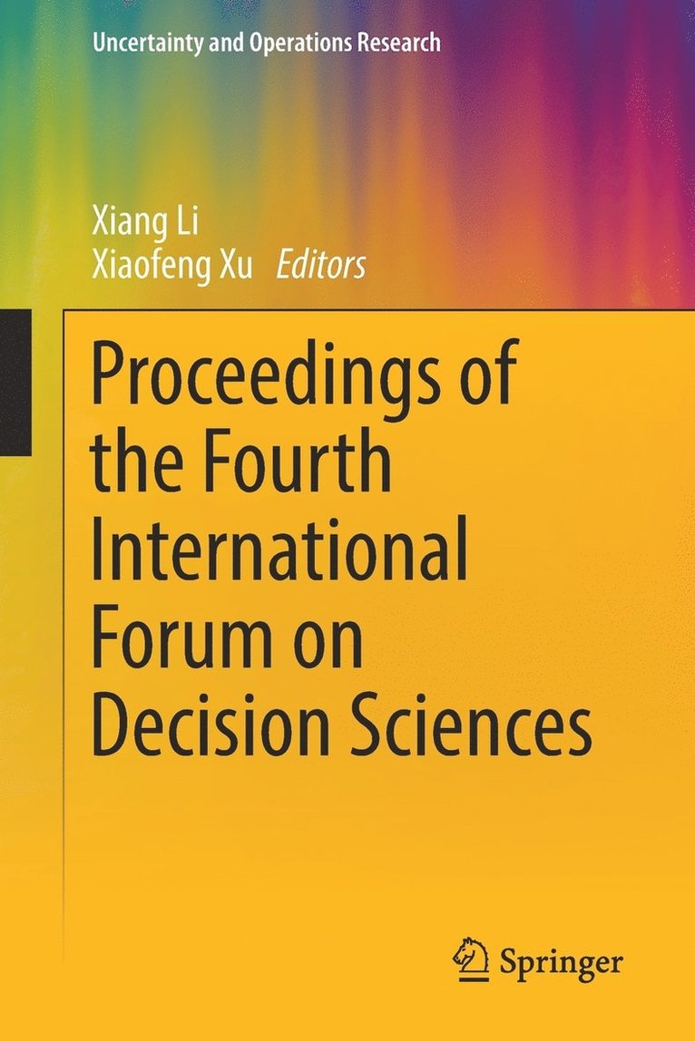 Xiang Li, Xiaofeng Xu - Proceedings of the Fourth International Forum on Decision Sciences, Häftad