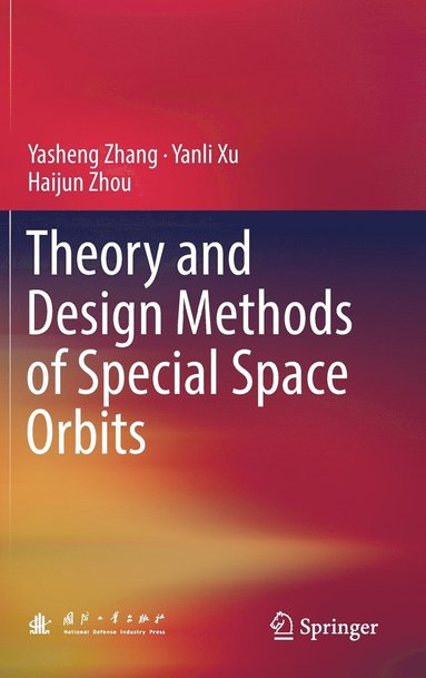 bokomslag Theory and Design Methods of Special Space Orbits