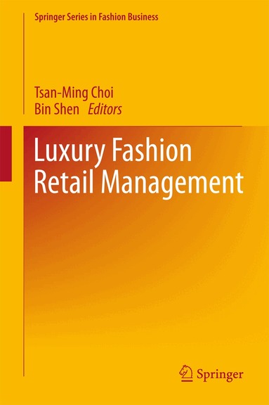 Tsan-Ming Choi, Bin Shen - Luxury Fashion Retail Management, Inbunden