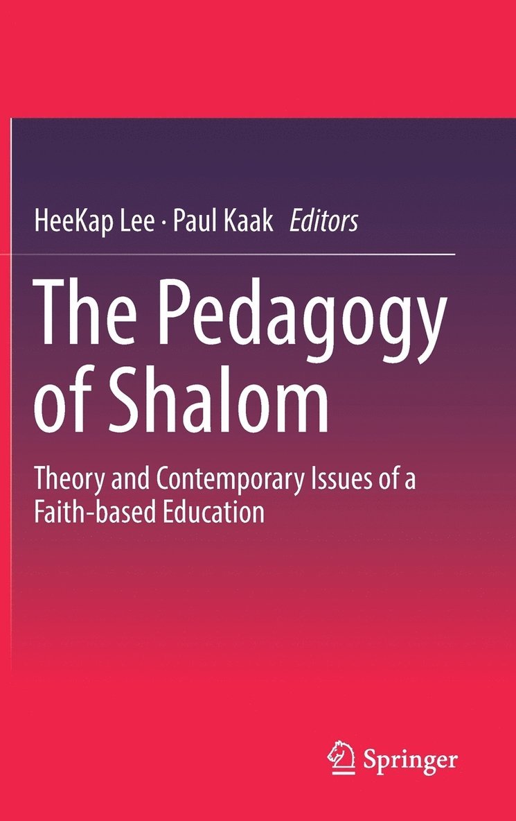 HeeKap Lee, Paul Kaak, Heekap Lee - Pedagogy of Shalom, Inbunden
