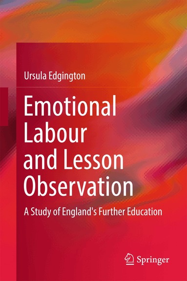 Ursula Edgington - Emotional Labour and Lesson Observation, Inbunden