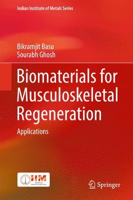 bokomslag Biomaterials for Musculoskeletal Regeneration