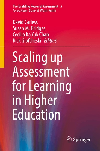 David Carless, Susan M. Bridges, Cecilia Ka Yuk Chan, Rick Glofcheski - Scaling up Assessment for Learning in Higher Education, Inbunden