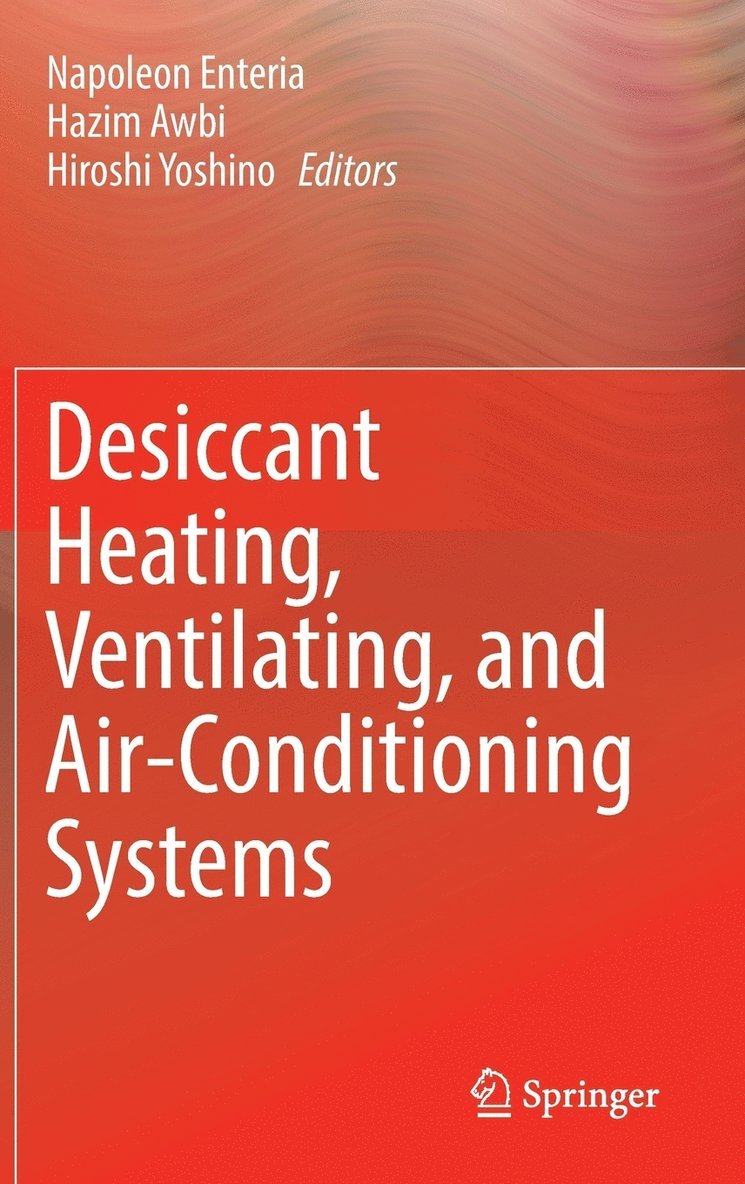Desiccant Heating, Ventilating, and Air-Conditioning Systems 1