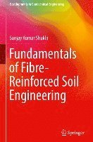 Fundamentals of Fibre-Reinforced Soil Engineering