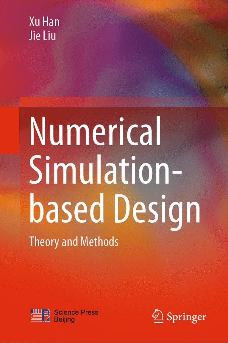 Xu Han, Jie Liu - Numerical Simulation-based Design, Inbunden