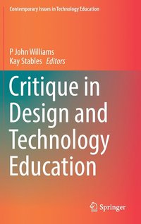 bokomslag Critique in Design and Technology Education