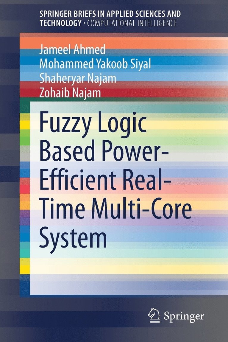 Fuzzy Logic Based Power-Efficient Real-Time Multi-Core System 1