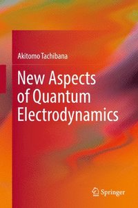 bokomslag New Aspects of Quantum Electrodynamics