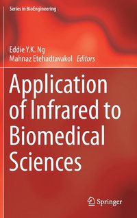 bokomslag Application of Infrared to Biomedical Sciences