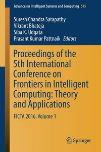 bokomslag Proceedings of the 5th International Conference on Frontiers in Intelligent Computing: Theory and Applications