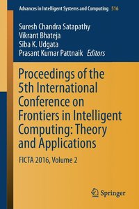bokomslag Proceedings of the 5th International Conference on Frontiers in Intelligent Computing: Theory and Applications