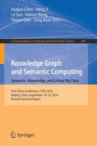 bokomslag Knowledge Graph and Semantic Computing: Semantic, Knowledge, and Linked Big Data