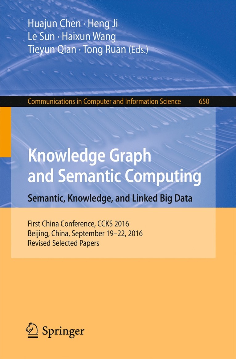 Knowledge Graph and Semantic Computing: Semantic, Knowledge, and Linked Big Data 1