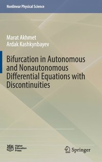 bokomslag Bifurcation in Autonomous and Nonautonomous Differential Equations with Discontinuities