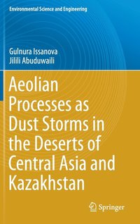 bokomslag Aeolian Processes as Dust Storms in the Deserts of Central Asia and Kazakhstan