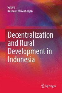bokomslag Decentralization and Rural Development in Indonesia