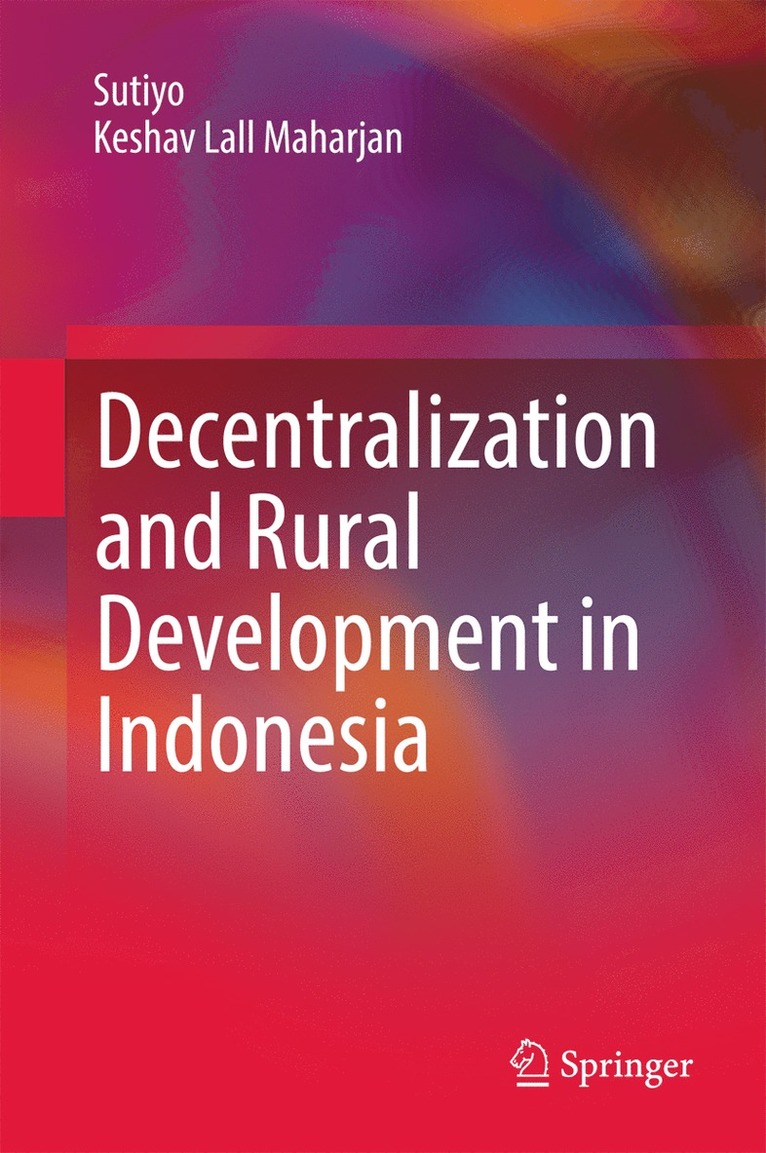 Decentralization and Rural Development in Indonesia