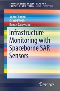 bokomslag Infrastructure Monitoring with Spaceborne SAR Sensors