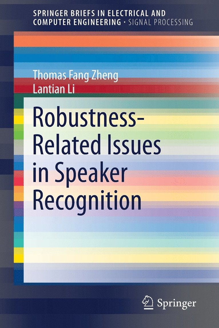 Robustness-Related Issues in Speaker Recognition 1