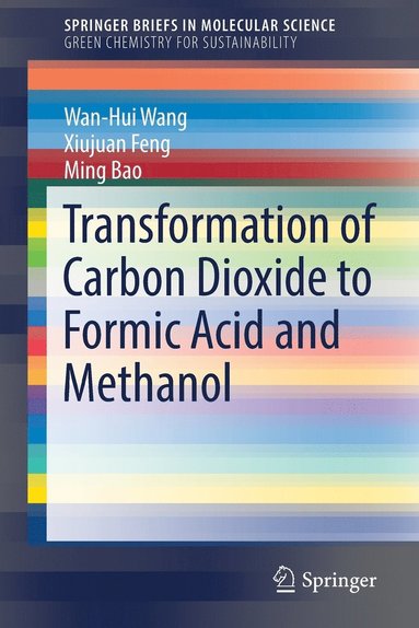 bokomslag Transformation of Carbon Dioxide to Formic Acid and Methanol