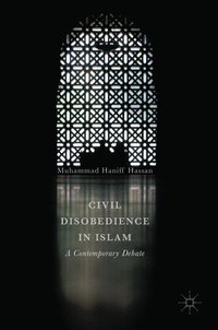 bokomslag Civil Disobedience in Islam