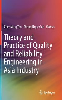bokomslag Theory and Practice of Quality and Reliability Engineering in Asia Industry